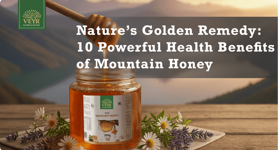 Top 10 Health Benefits of Mountain Honey: Nature’s Golden Remedy - ROOTS VEYR ONLINE