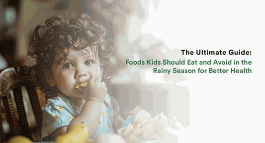Healthy food to eat in rainy season - The Ultimate Rainy Season Food Guide for Kids